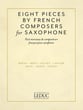 Eight Pieces by French Composers for Saxophone cover